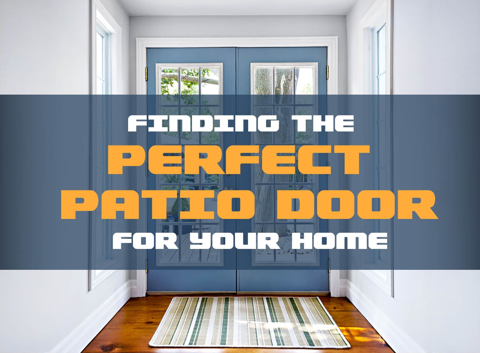 Perfect Patio Door for your Home