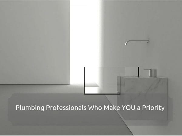 Add subPlumbing Professionals Who Make YOU a Priorityheading-1