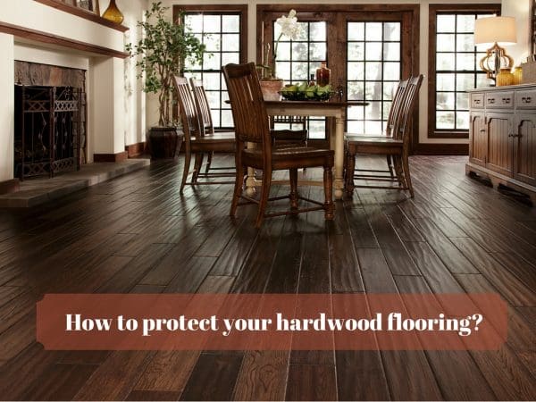 How to protect your hardwood flooring_