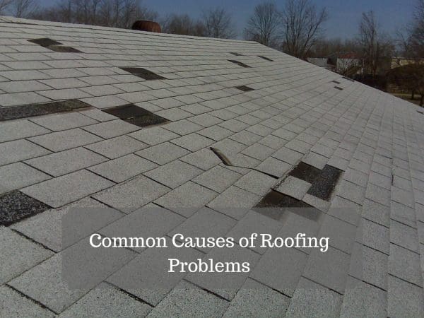 Common Causes of Roofing Problems(1)